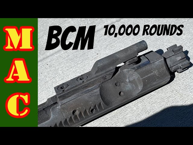BCM 10,000 ROUNDS!