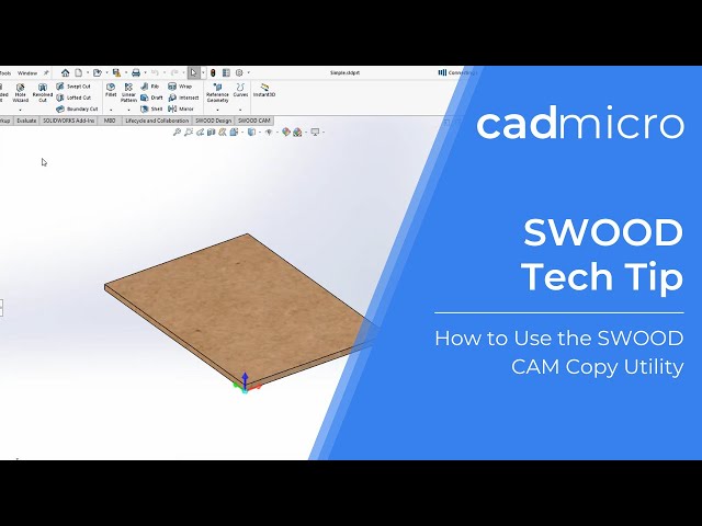 Tech Tip: How to Use the SWOOD CAM Copy Utility