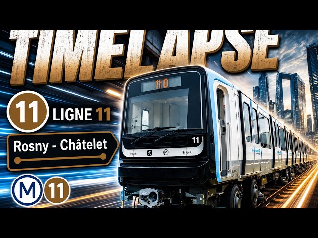 Voyage accéléré sur la ligne 11 de Rosny Bois Perrier à Châtelet 