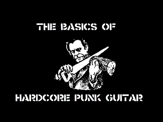 The Absolute Basics of Hardcore Punk on Guitar (Compilation of Guitar-Hacks #1-#10)