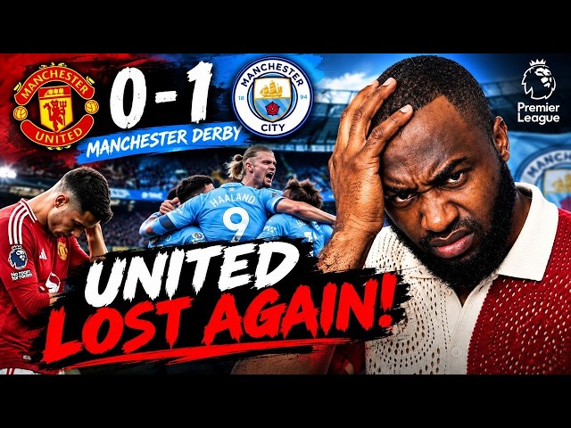 Manchester United 0-1 Man City 😡 | Derby Disaster! What Went Wrong?#football #manchesterunited