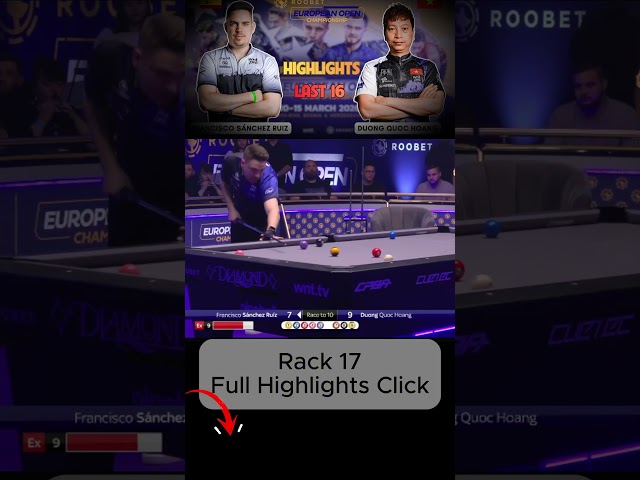 Rack 17 Francisco Sanchez Ruiz vs Dương Quốc Hoàng Last 16