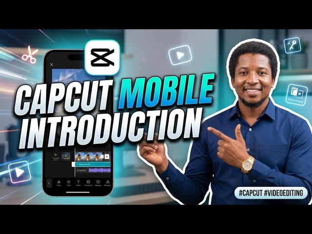 Introduction to capcut mobile #videoeditor #videoedit #videoeditingcapcut #videoeditingcourse 