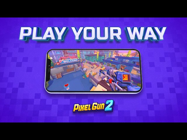 Pixel Gun 2 | Play Your Way