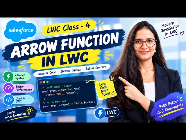 Arrow Function in LWC 🚀 | JavaScript Arrow Functions Explained | Salesforce LWC Tutorial Hindi 2026