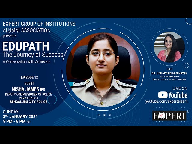 Ms. Nisha James, IPS @ EDUPATH - The Journey of Success - Episode 12