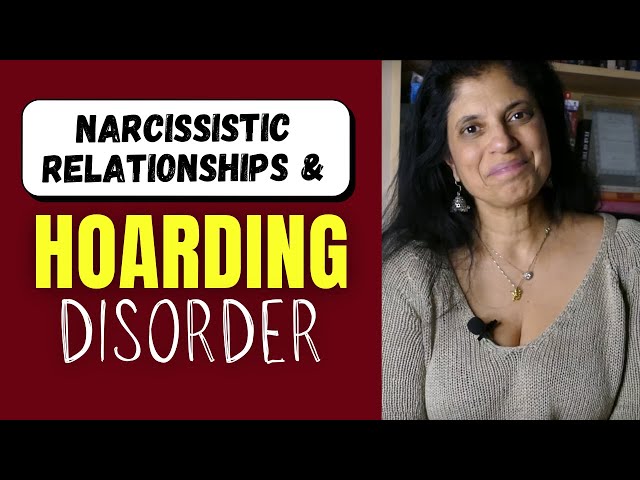 Narcissistic relationships and hoarding disorder