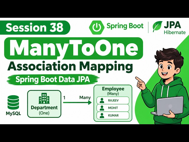 38. Association Mapping ManyToOne || many to one