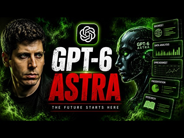 GPT-6 Astra: The AI Revolution | Chatgpt Latest AI Model 2026