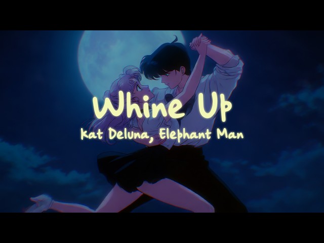 Kat Deluna, Elephant Man - Whine Up (Lyrics)