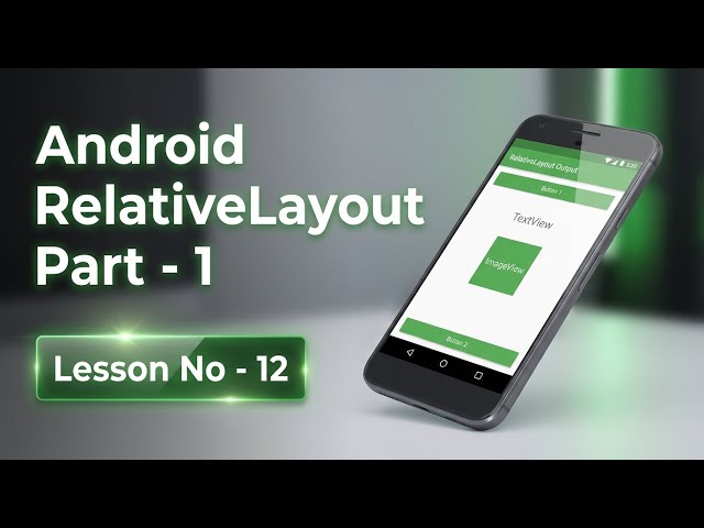 Relative Layout Part - 1 | Lesson - 12 | Android Programming | Computer Guruji