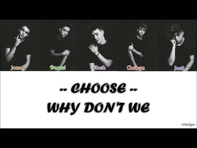 Why Don't We - Choose (Lyrics)