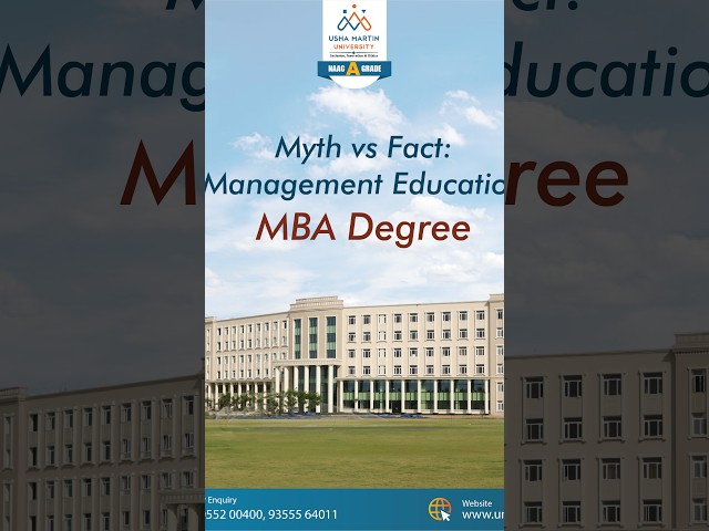 Myth vs Fact Management Education MBA Degree | Usha Martin University, Ranchi, Jharkhand
