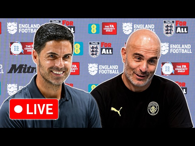 🔴 LIVE | Enzo Maresca and Mikel Arteta post-match | Arsenal 3-0 Man City | FA Community Shield