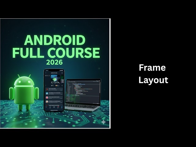 (499) FrameLayout in Android | Android Studio Kotlin Tutorial | Complete Android Course