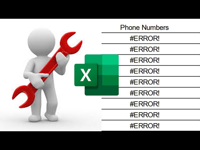 How to Fix #ERROR! Issues with Phone Numbers in Excel
