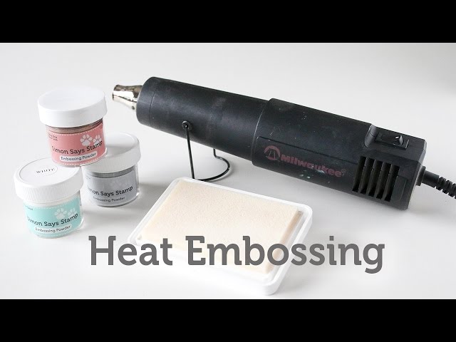 Card Making and Paper Crafting How To: Heat Embossing