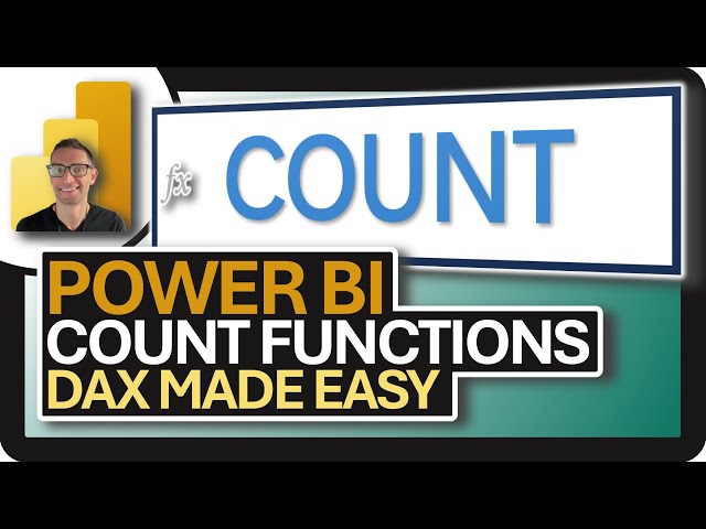 Power BI DAX: COUNT, COUNTX, COUNTROWS, COUNTBLANK, DISTINCTCOUNT & DISTINCTCOUNTNOBLANK Made Easy!