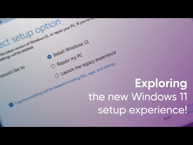 Exploring the new Windows 11 Setup Experience