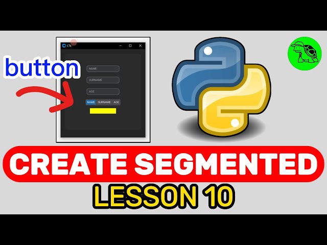 How To Create Segmented Button? - Python Customtkinter Lesson 10