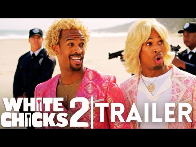 White Chicks 2  -Trailer 2025 | Marlon Wayans, Shawn Wayans