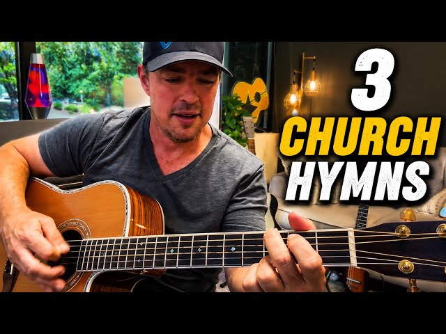 3 Church Hymns You Can Learn on Guitar Fast!