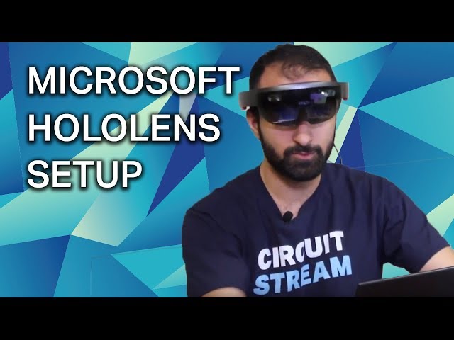 Learn How to Set Up Your Hololens for Building AR Apps in Less Than 10 Minutes