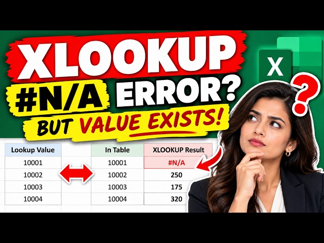 XLOOKUP #N/A Error? How to Fix When the Value Exists!