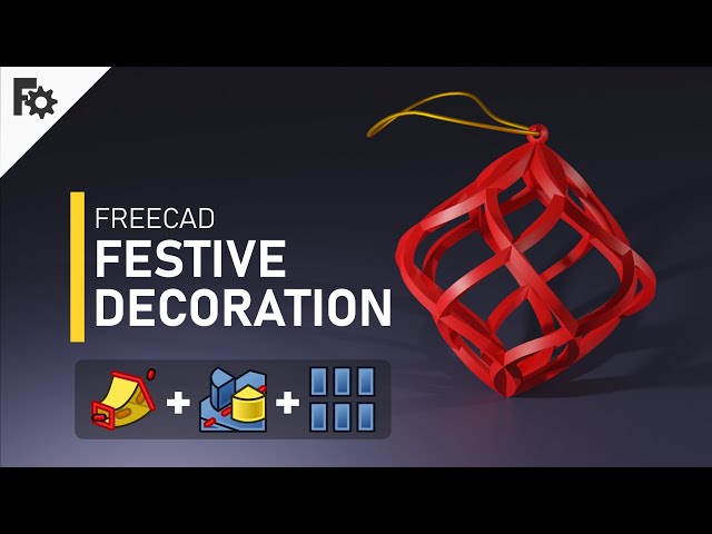 3D modeling FreeCAD Tutorial - Creating a festive decoration!