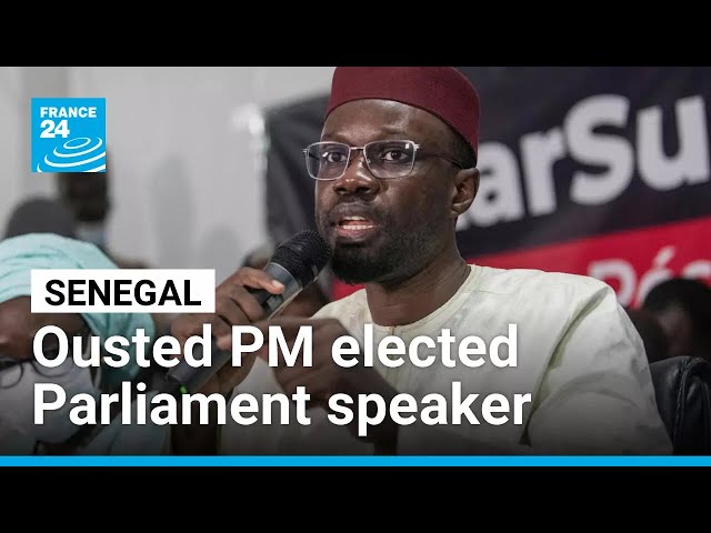 Senegal's ex-PM elected National Assembly speaker despite sacking from president • FRANCE 24