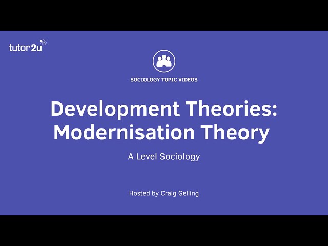 Modernisation Theory | Global Development | AQA A-Level Sociology