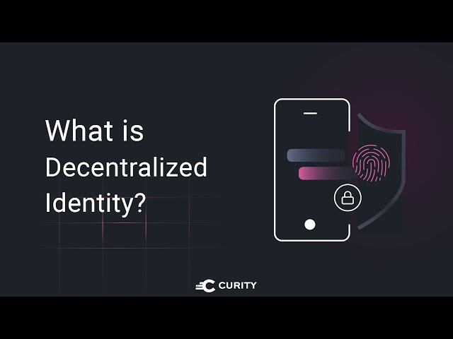 What is Decentralized Identity?