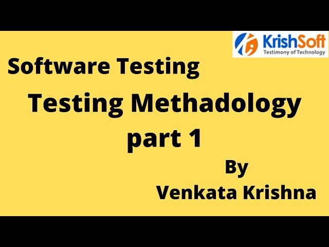 Manual Testing Tutorial 4 - Testing Methodology Part 1