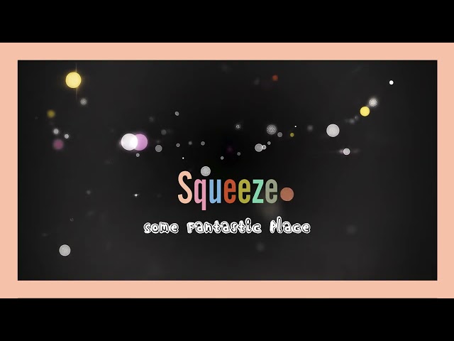Squeeze - Some Fantastic Place (Visualiser)
