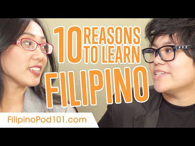 Learn the Top 10 Reasons to Learn Filipino