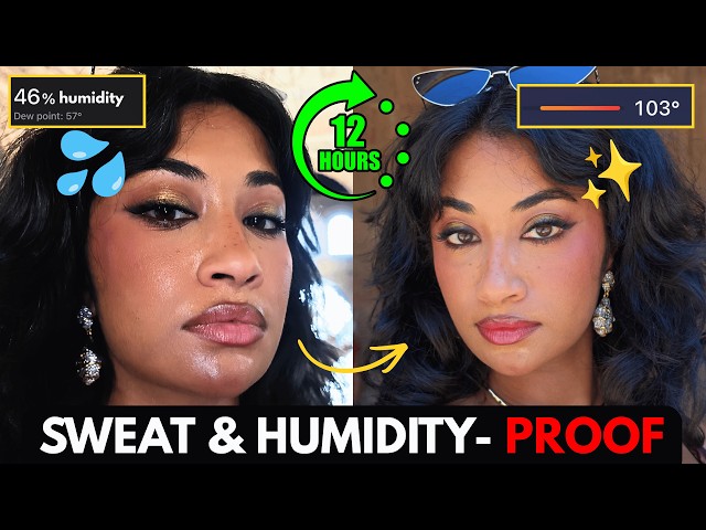Sweat Proof Makeup Tutorial That LASTS in 103° Heat + WEAR TEST PROOF 🤨