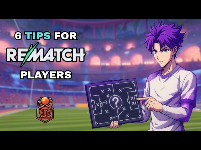 6 Tips for REMATCH Players Who Want to Get BETTER
