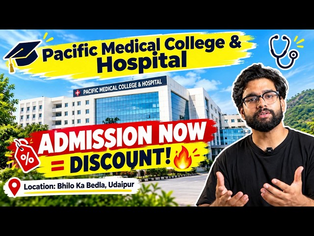 Pacific Medical College & Hospital, Bhilo Ka Bedla, Udaipur, Rajasthan Full Details