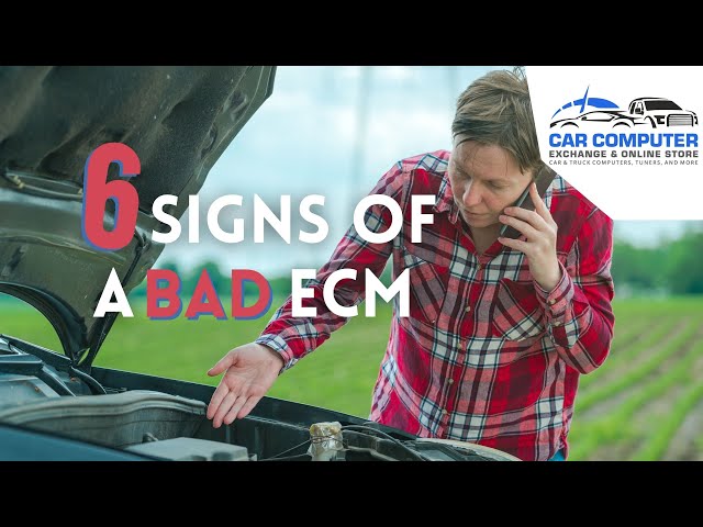6 Signs of a bad ECM | Learn the warnings and know when it's time for a replacement