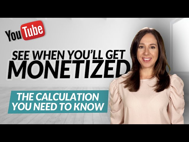 How Long Does it Take to Get Monetized