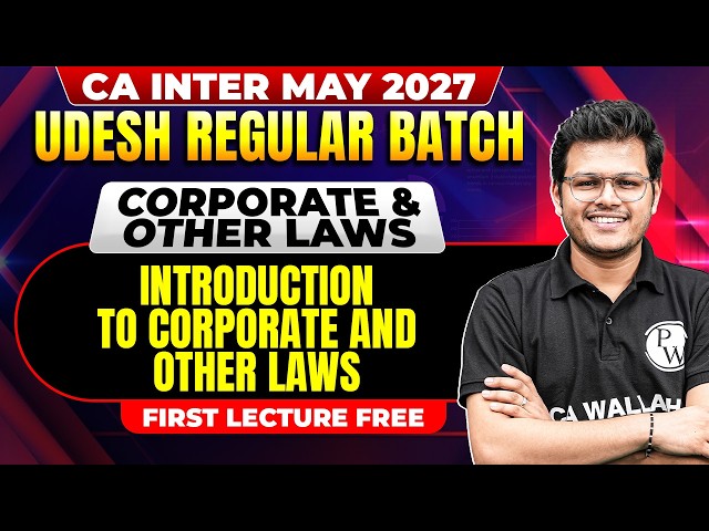 CA Inter Corporate And Other Laws: Introduction to the Subject | May 2027 | CA Chaitanya Jain