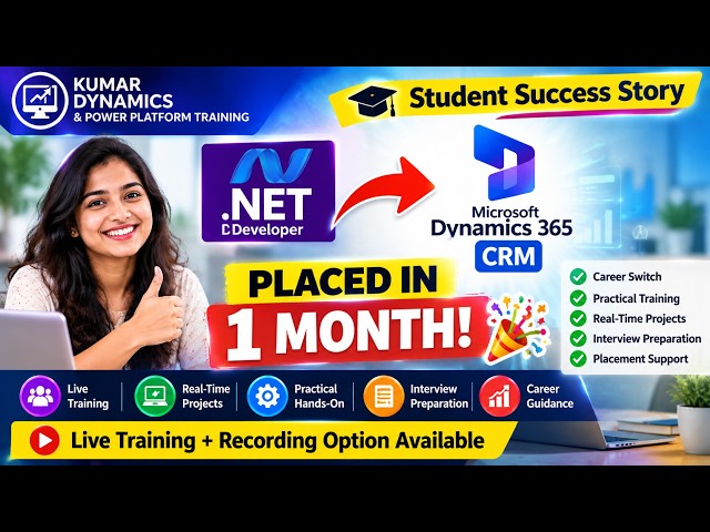 From .NET to Microsoft Dynamics 365 CRM 🚀 | Got Placed in 1 Month After Training!