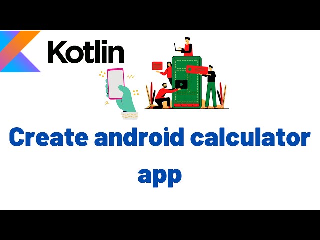 Android Calculator App - Kotlin Lesson 2