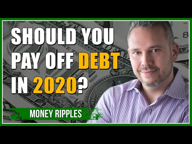 Should You Pay Off Debt in 2020? I 363