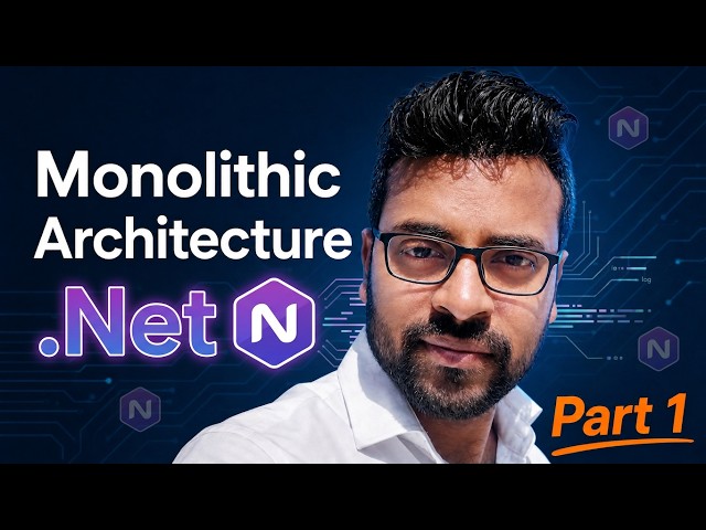 Monolithic Architecture in .NET – Build‑From‑Scratch | 7 Major .NET Architectures part 1