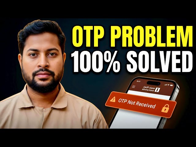 How to Solve Alinma Bank OTP Problem | Alinma App Login Issue 2026