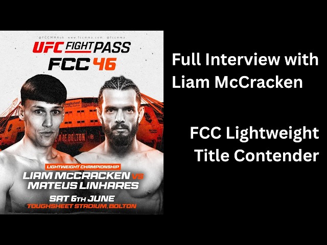 Full Interview with Liam McCracken | FCC 46
