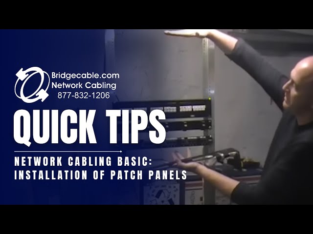 Network Cabling Basic | Installation of Patch Panels with Tips | Philadelphia | BridgeCable.com