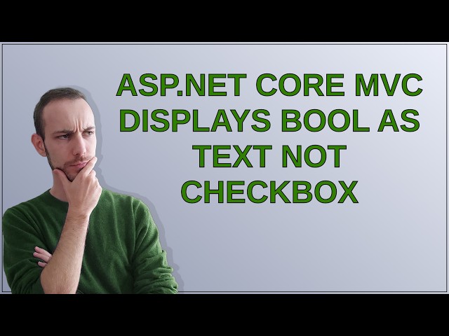 ASP.NET Core MVC displays bool as text not checkbox