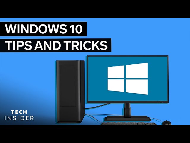 Windows 10 Tips And Tricks